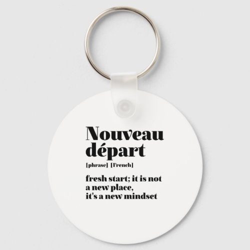 Inspirational French Fresh Start Nouveau Depart Keychain