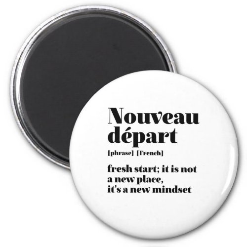 Inspirational French Fresh Start Nouveau Depart Magnet