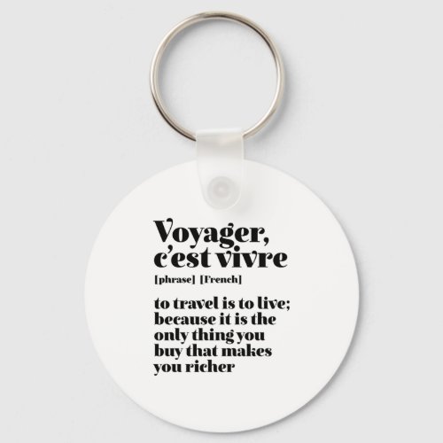 Inspirational French Travel Voyager Cest Vivre Keychain