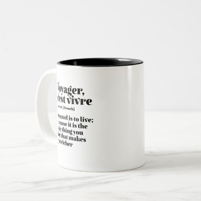 https://rlv.zcache.com/inspirational_french_travel_voyager_cest_vivre_two_tone_coffee_mug-rdf55976e3c524b8ca9030fa39cb9dea0_kz9ae_644.jpg?rlvnet=1