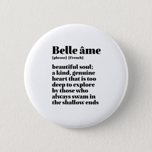 Inspirational French Word Beautiful Soul Belle Ame Button
