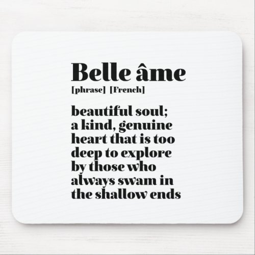 Inspirational French Word Beautiful Soul Belle Ame Mouse Pad