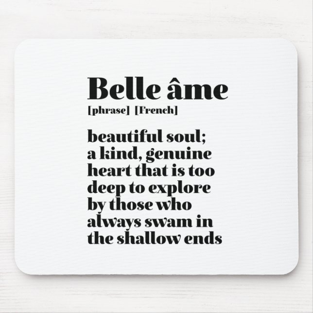 Inspirational French Word Beautiful Soul Belle Ame Mouse Pad (Front)
