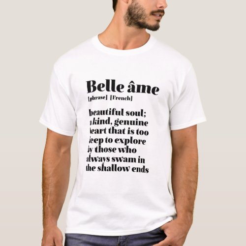 Inspirational French Word Beautiful Soul Belle Ame T_Shirt