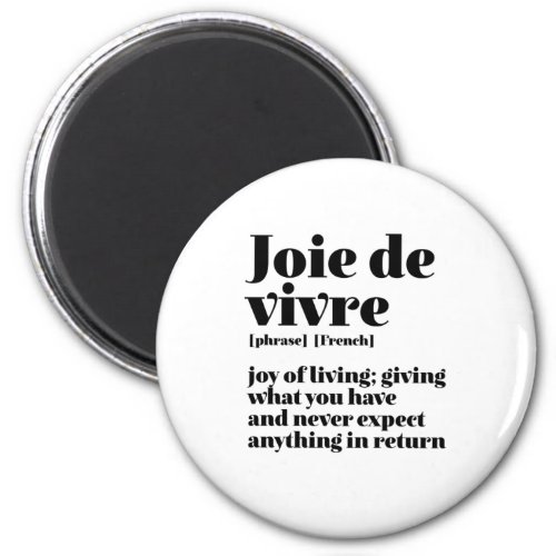 Inspirational French Word Joy of Life Joie Vivre Magnet