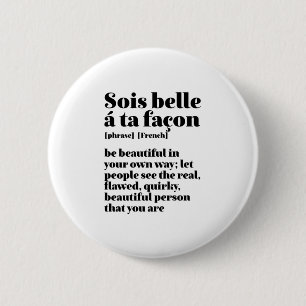 Inspirational French Words Beautiful Sois Belle Button