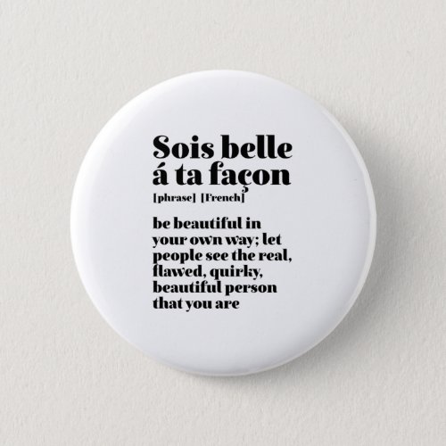 Inspirational French Words Beautiful Sois Belle Button