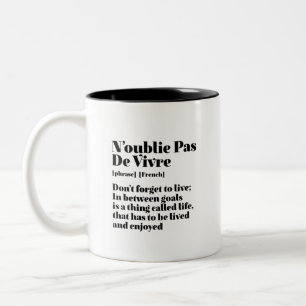 Inspirational French Words Quote Pas De Vivre Two-Tone Coffee Mug
