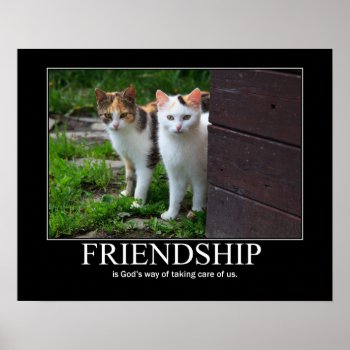 Inspirational Friendship Cat Artwork Poster by artisticcats at Zazzle