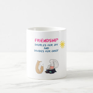 Inspirational Friendship Quote Cute Animal Sketch Coffee Mug