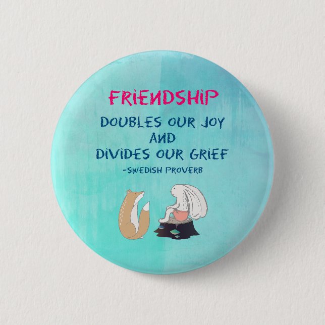 Inspirational Friendship Quote Cute Animal Sketch Pinback Button (Front)