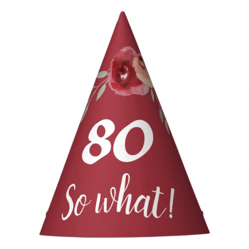 Inspirational Funny Burgundy Floral 80th Birthday Party Hat