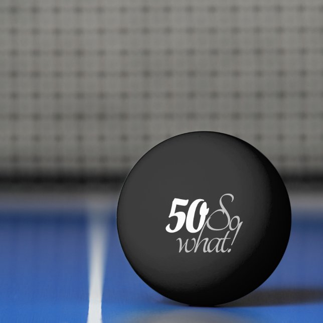 Inspirational Funny White Typography 50th Birthday Ping Pong Ball (Net)