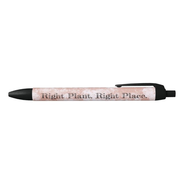 Inspirational Garden Quote Right Plant Right Place Pen (Top)