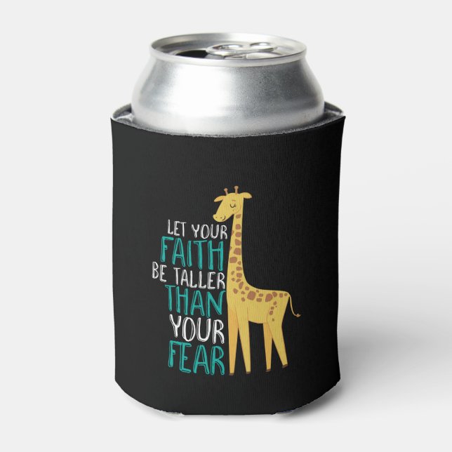 Inspirational Giraffe Faith Taller Than Fear Can Cooler (Can Front)