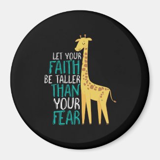 Inspirational Giraffe Faith Taller Than Fear
