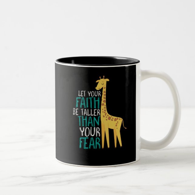 Inspirational Giraffe Faith Taller Than Fear Two-Tone Coffee Mug (Right)