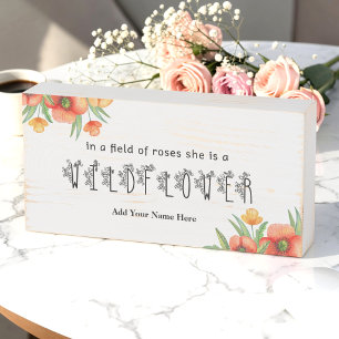 Inspirational Girl Quote She is a Wildflower Wooden Box Sign