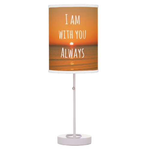 Inspirational God Quote Bible Verse I am With You Table Lamp