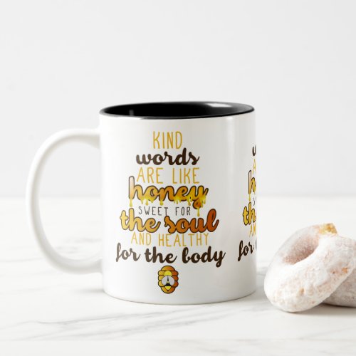 Inspirational Gold Kind Words Are Like Honey Two_Tone Coffee Mug