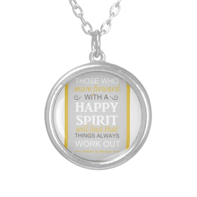 inspirational gordon b hinckley lds quote silver plated necklace (Front)