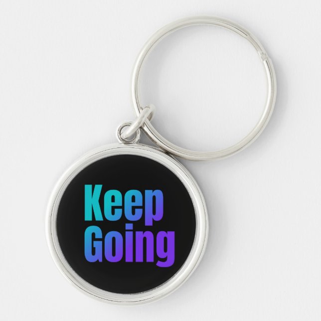 Inspirational Gradient Colorful Text Keep Going Keychain (Front)