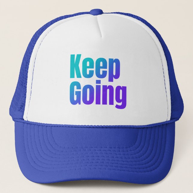 Inspirational Gradient Colorful Text Keep Going Trucker Hat (Front)