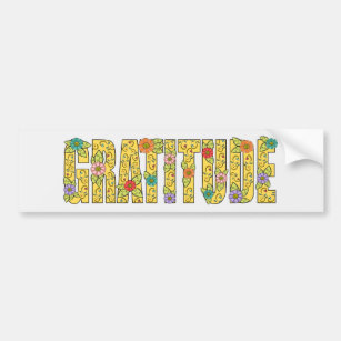 Inspirational Gratitude Affirmation Bright Floral Bumper Sticker