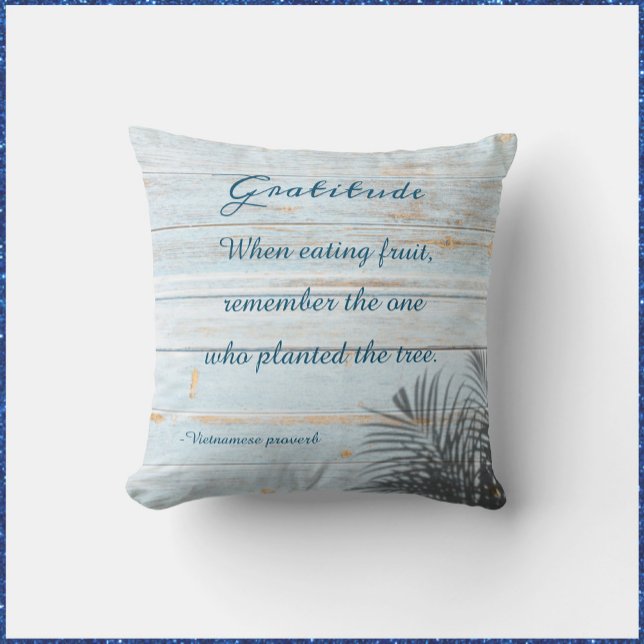 Inspirational Gratitude Saying Throw Pillow (Creator Uploaded)