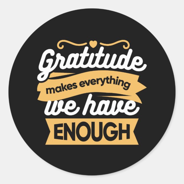Inspirational Gratitude Typography Quotes Classic Round Sticker (Front)