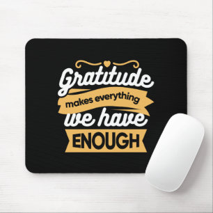Inspirational Gratitude Typography Quotes Mouse Pad
