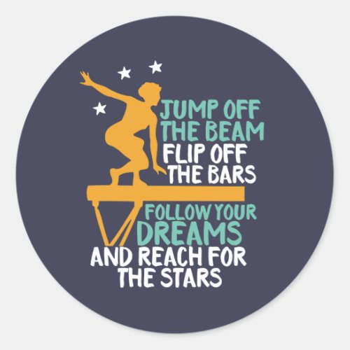 Inspirational Gymnastics Quote Gymnast Daughter Classic Round Sticker