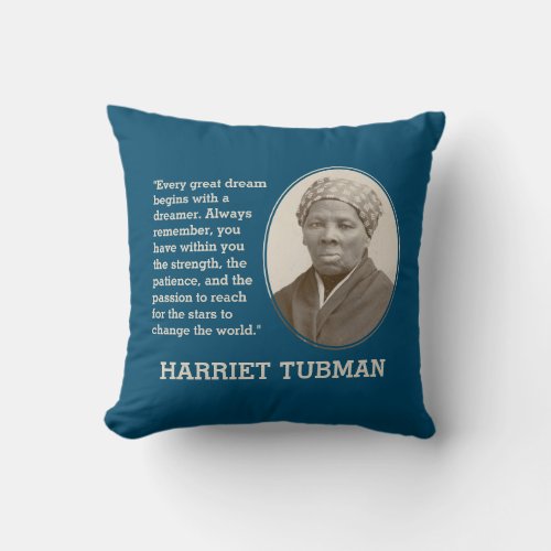 Inspirational HARRIET TUBMAN Throw Pillow