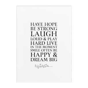 Inspirational Have Hope Black & White Quote Acrylic Print