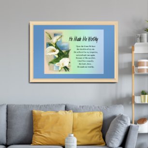 Inspirational He Made Me Worthy Framed Art