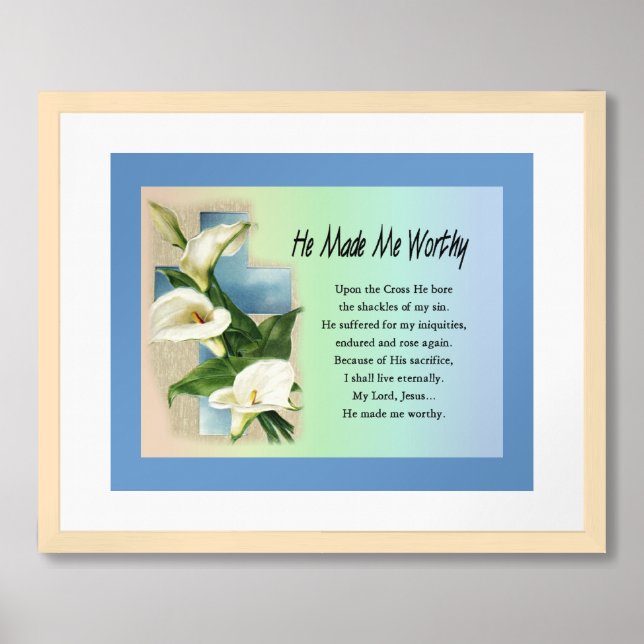Inspirational He Made Me Worthy Framed Art (Framed Front)