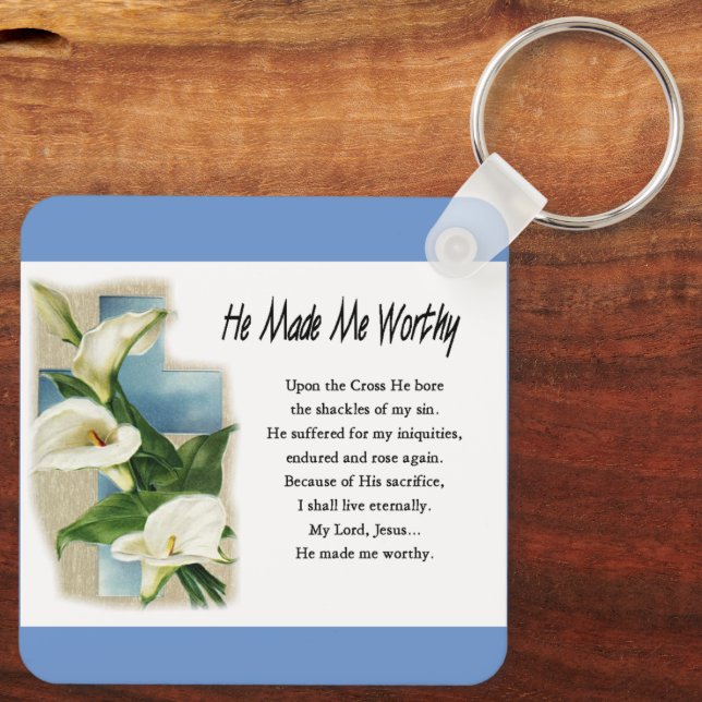 Inspirational He Made Me Worthy Keychain (Back)