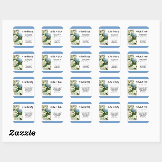 Inspirational He Made Me Worthy Square Sticker (Sheet)