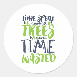 Inspirational Hiking and Camping Quote Forest Tree Classic Round Sticker