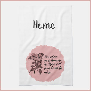 Inspirational HOME Quote Kitchen Towel