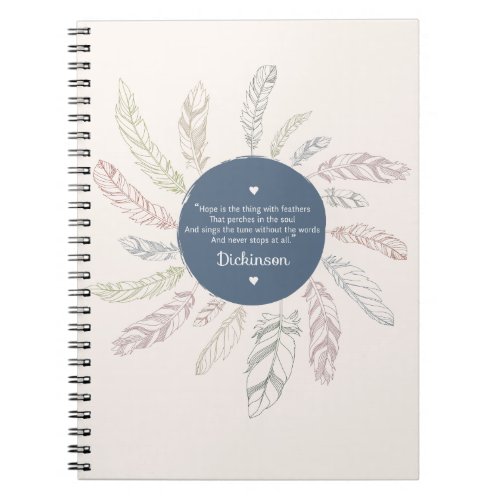 Inspirational Hope is the thing with Feathers Notebook