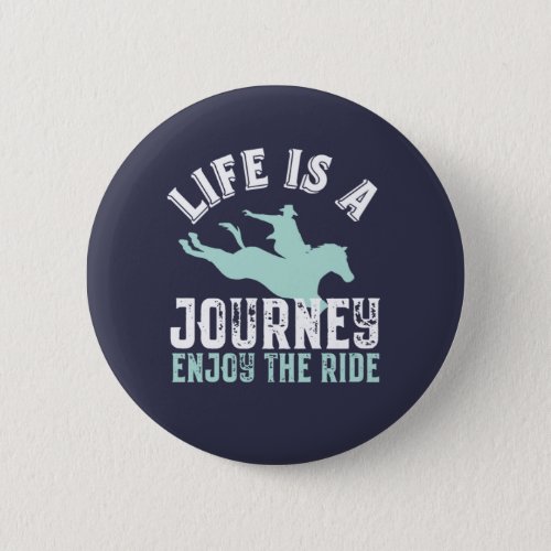 Inspirational Horseriding Quote Enjoy The Ride Button