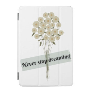 Inspirational iPad Case – Positive Quote Design