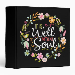 Inspirational, it is well with my soul 3 ring binder