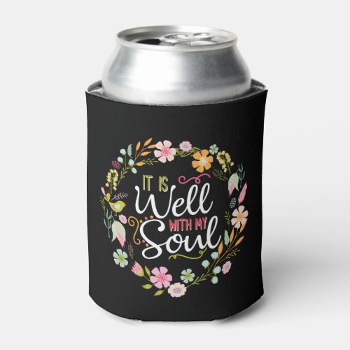 Inspirational it is well with my soul can cooler