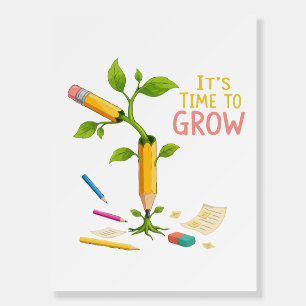 Inspirational "It's Time to Grow" Pencil Plant  Foam Board