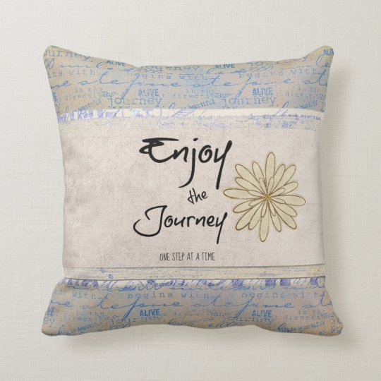 Inspirational Journey Quote Throw Pillow | Zazzle.com