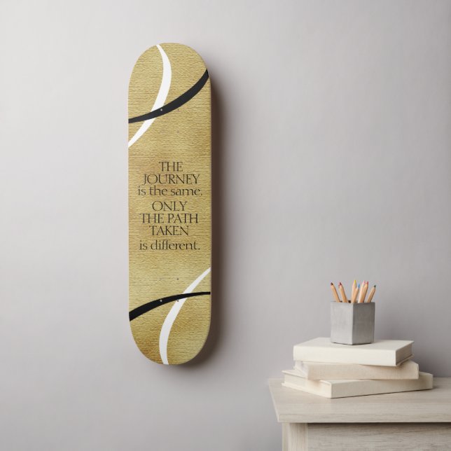 Inspirational Journeys and Paths Quote Skateboard (Wall Art)