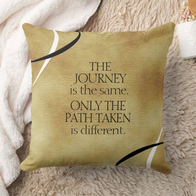 Inspirational Journeys and Paths Quote Throw Pillow (Blanket)