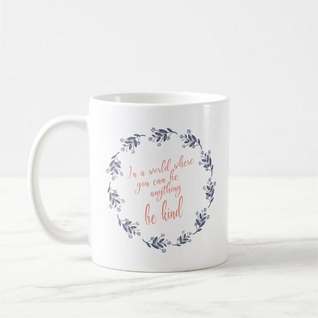 Inspirational Kindness Quote Script Floral Wreath Coffee Mug (Left)